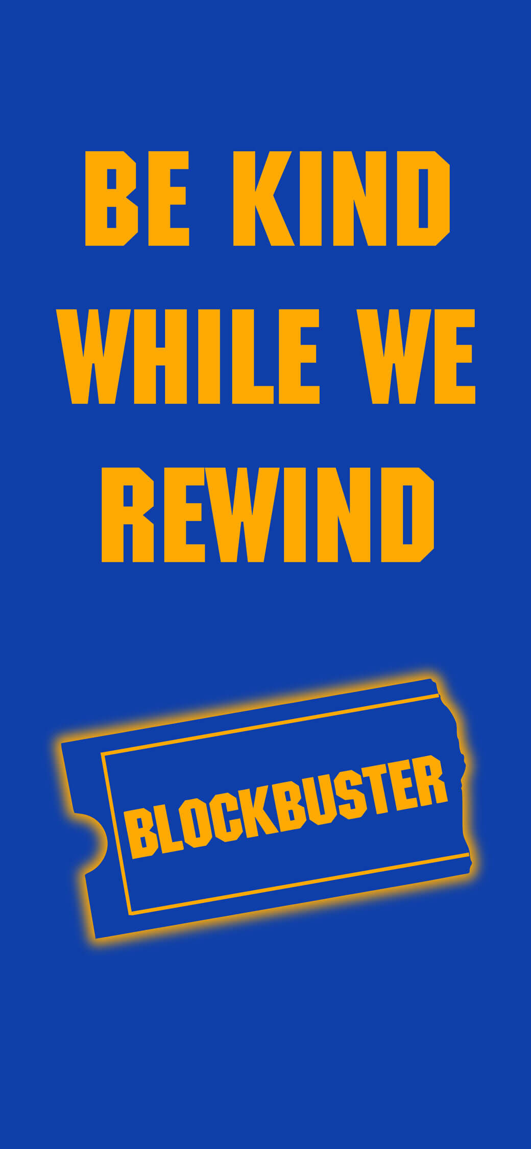 Blockbuster: We are working on rewinding your movie.